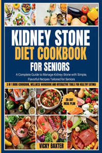 Kidney Stone Diet Cookbook for Seniors