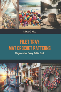 Filet Tray Mat Crochet Patterns