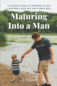 Maturing into a Man