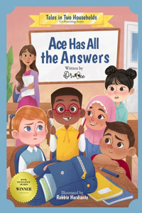 Ace Has All the Answers