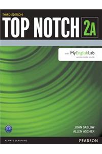 Top Notch 2 Student Book Split a with Mylab English