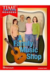 Harcourt School Publishers Reflections: Time for Kids Reader Reflections 07 Grade 2 Family Music Shop