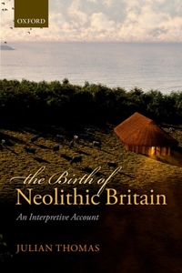 The Birth of Neolithic Britain
