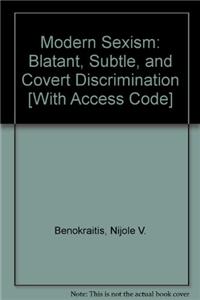 Modern Sexism: Blatant, Subtle, and Covert Discrimination [With Access Code]