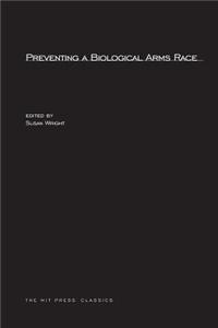 Preventing A Biological Arms Race