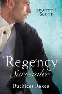 Regency Surrender: Ruthless Rakes