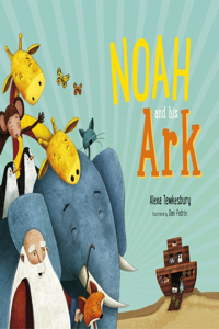 Noah and His Ark