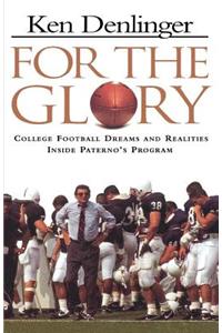 For the Glory: College Football Dreams and Realities