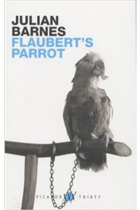 Flauberts Parrot (Picador Books)