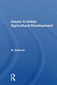 Issues in Indian Agricultural Development