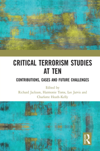 Critical Terrorism Studies at Ten