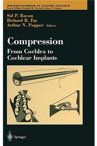 Compression: From Cochlea to Cochlear Implants