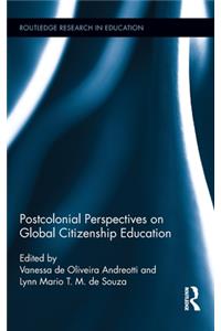 Postcolonial Perspectives on Global Citizenship Education