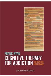 Cognitive Therapy for Addiction