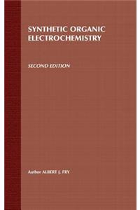 Synthetic Organic Electrochemistry