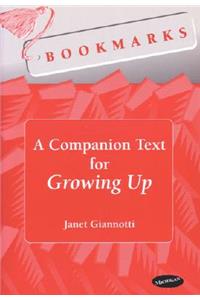 Bookmarks: A Companion Text for Growing Up