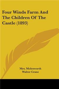 Four Winds Farm And The Children Of The Castle (1893)