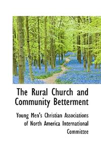 The Rural Church and Community Betterment