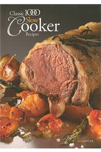 Classic 1000 Slow Cooker Recipes