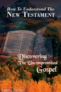 How to understand the New Testament