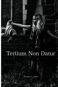 Tertium Non Datur