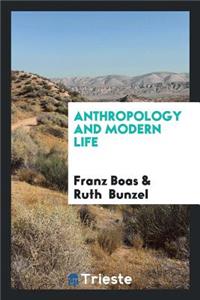 Anthropology and Modern Life