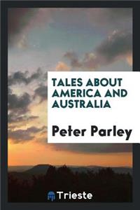 Tales about America and Australia