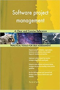 Software project management A Clear and Concise Reference