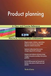 Product planning A Clear and Concise Reference