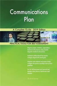 Communications Plan A Complete Guide - 2019 Edition