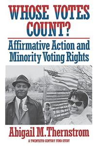 Whose Votes Count?: Affirmative Action and Minority Voting Rights