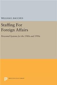 Staffing for Foreign Affairs