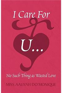 No Such Thing as Wasted Love