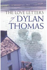 The Love Letters of Dylan Thomas