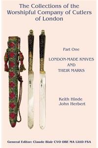 The Collections of the Worshipful Company of Cutlers - Part One - London-Made Knives and Their Marks