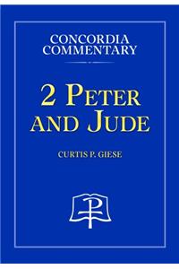 2 Peter and Jude - Concordia Commentary