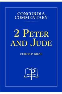 2 Peter and Jude - Concordia Commentary