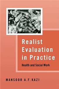 Realist Evaluation in Practice