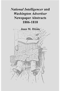 National Intelligencer and Washington Advertiser Newspaper Abstracts