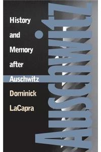 History and Memory after Auschwitz