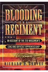 Blooding the Regiment