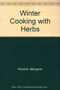 WINTER COOKING WITH HERBS