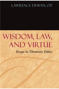 Wisdom, Law, and Virtue