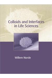 Colloids and Interfaces in Life Sciences