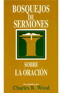 Bosquejos de Sermones: Oración