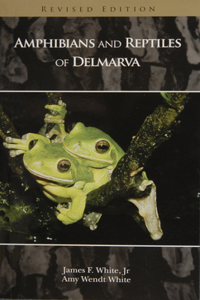 Amphibians and Reptiles of Delmarva