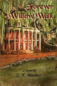 Forever Willow Walk