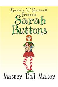 Sarah Buttons, Master Doll Maker