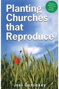 Planting Churches That Reproduce