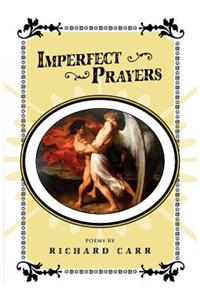 Imperfect Prayers